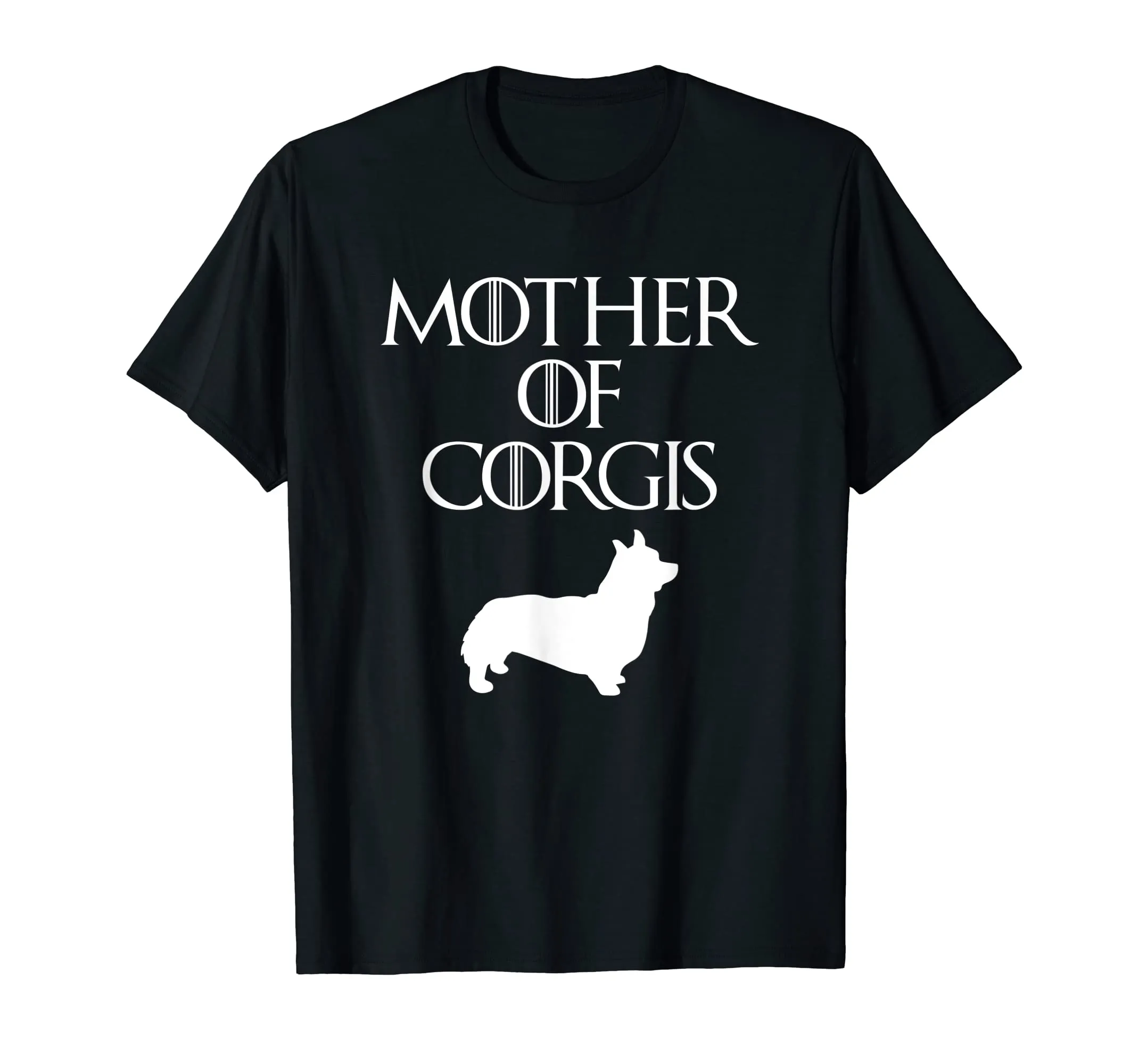 Cute &amp; Unique White Mother of Corgis T-shirt E010620