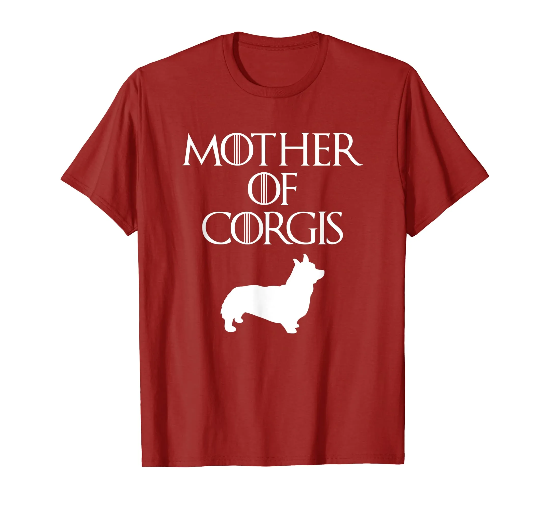 Cute &amp; Unique White Mother of Corgis T-shirt E010620