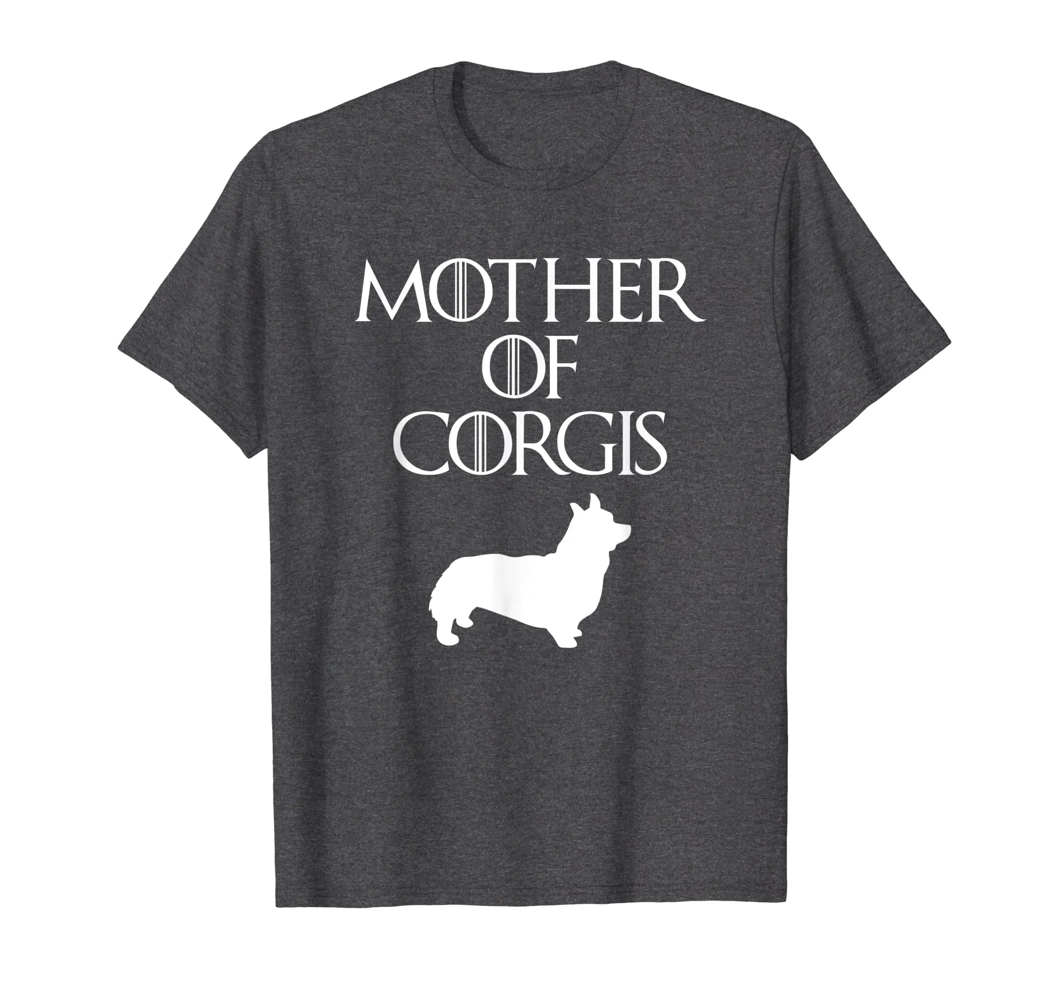 Cute &amp; Unique White Mother of Corgis T-shirt E010620