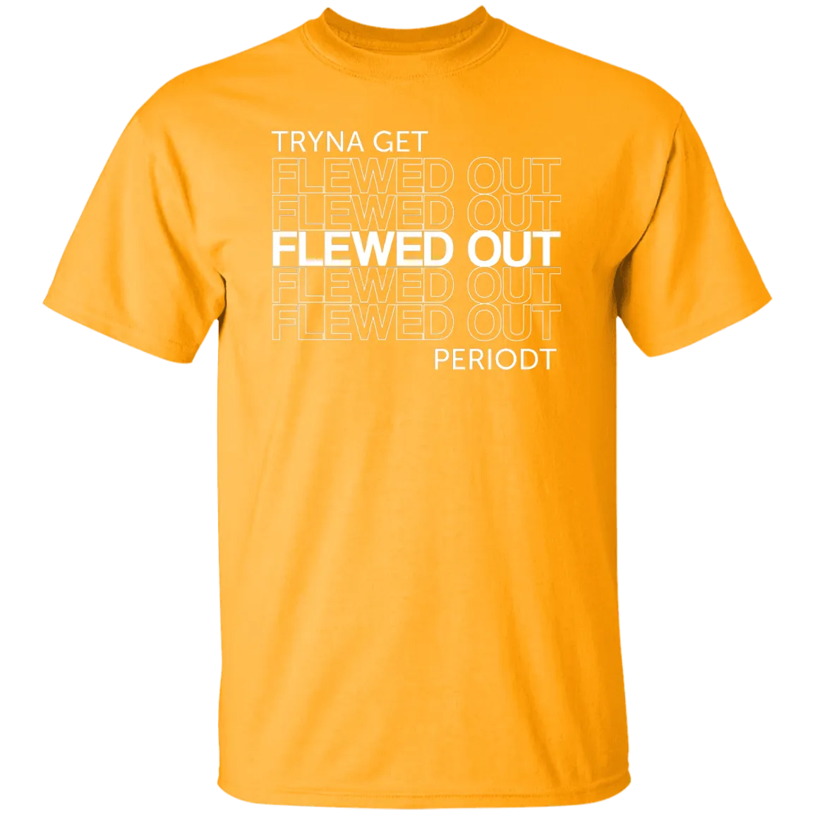 Flewed out-w -  T-Shirt