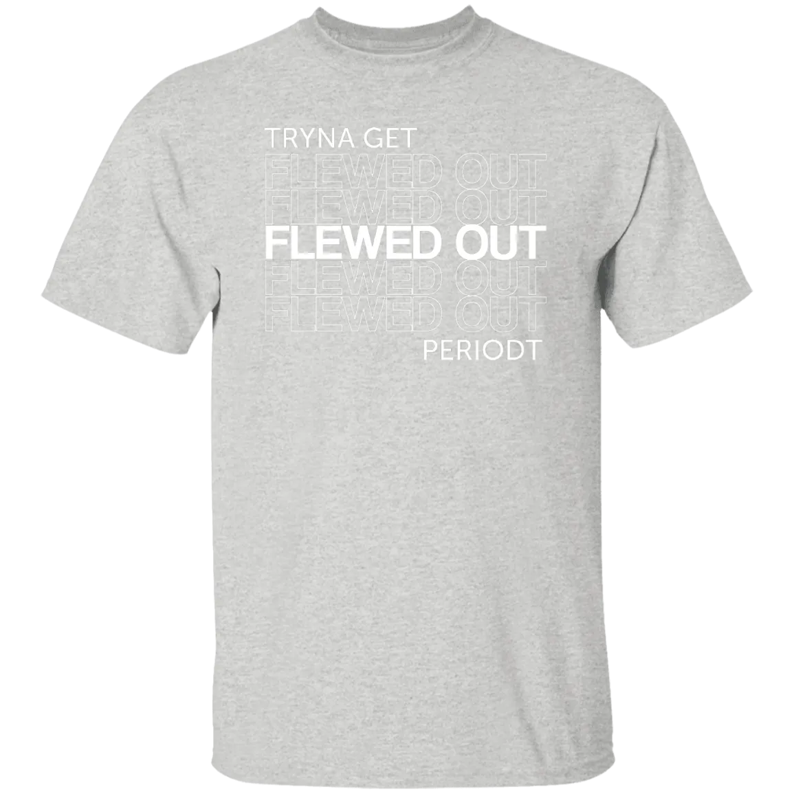 Flewed out-w -  T-Shirt