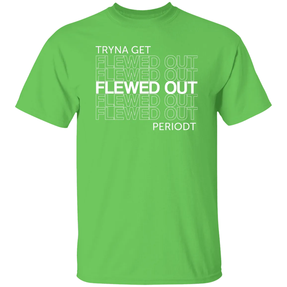Flewed out-w -  T-Shirt