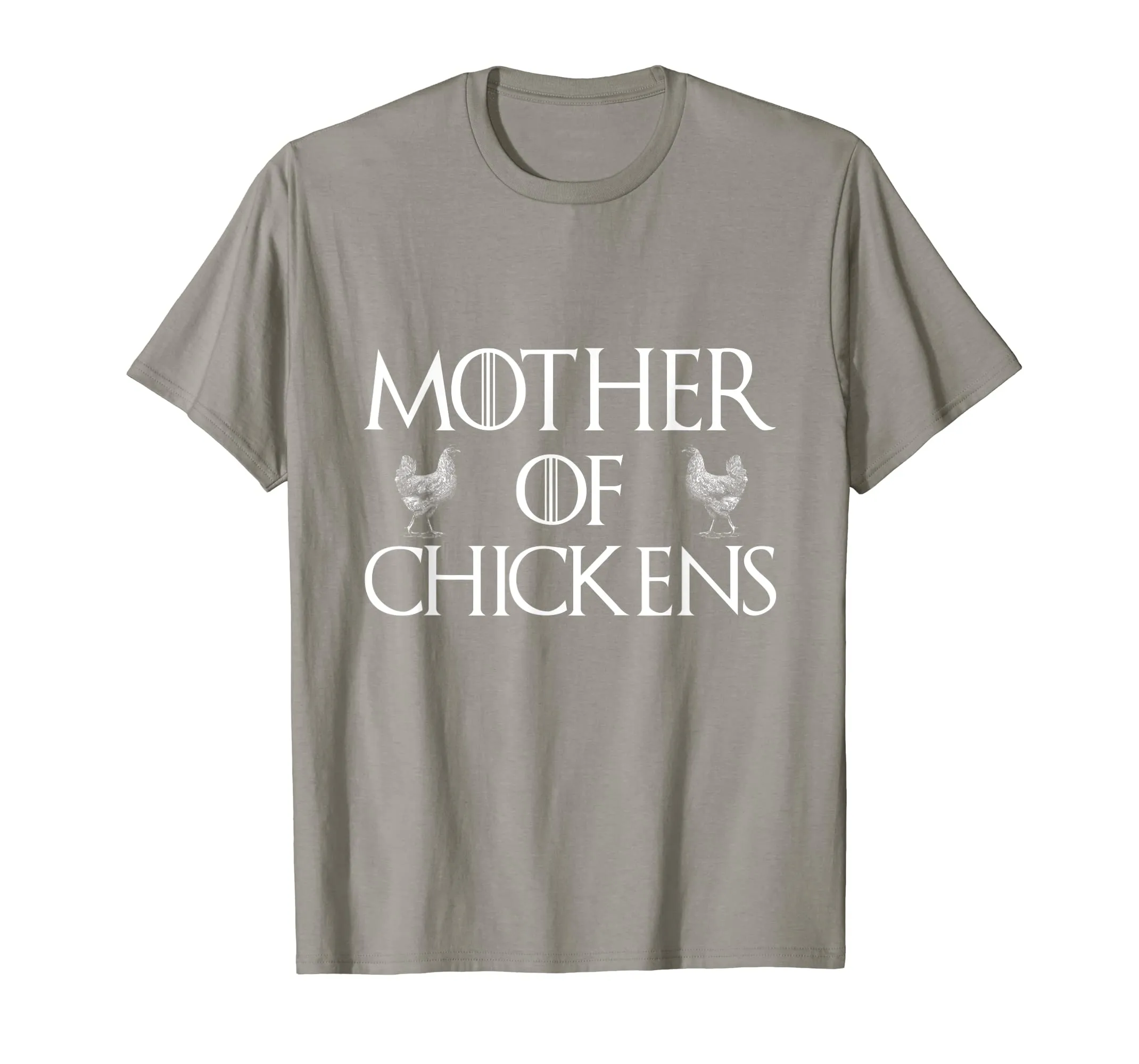 Funny Chicken Lady Quote Gift, Mother Of Chicken T-Shirt