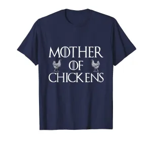 Funny Chicken Lady Quote Gift, Mother Of Chicken T-Shirt