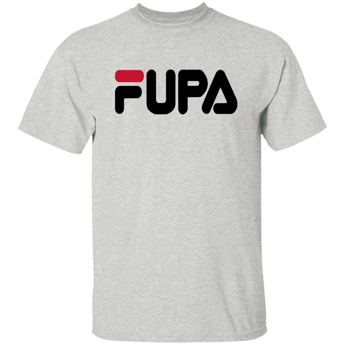 Fupa -  T-Shirt