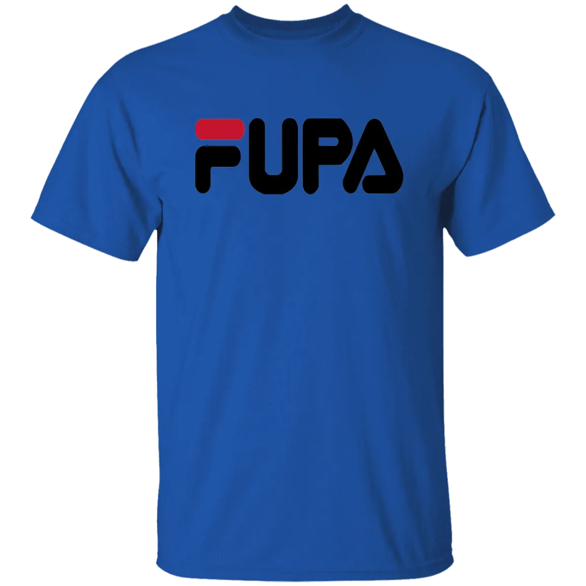 Fupa -  T-Shirt