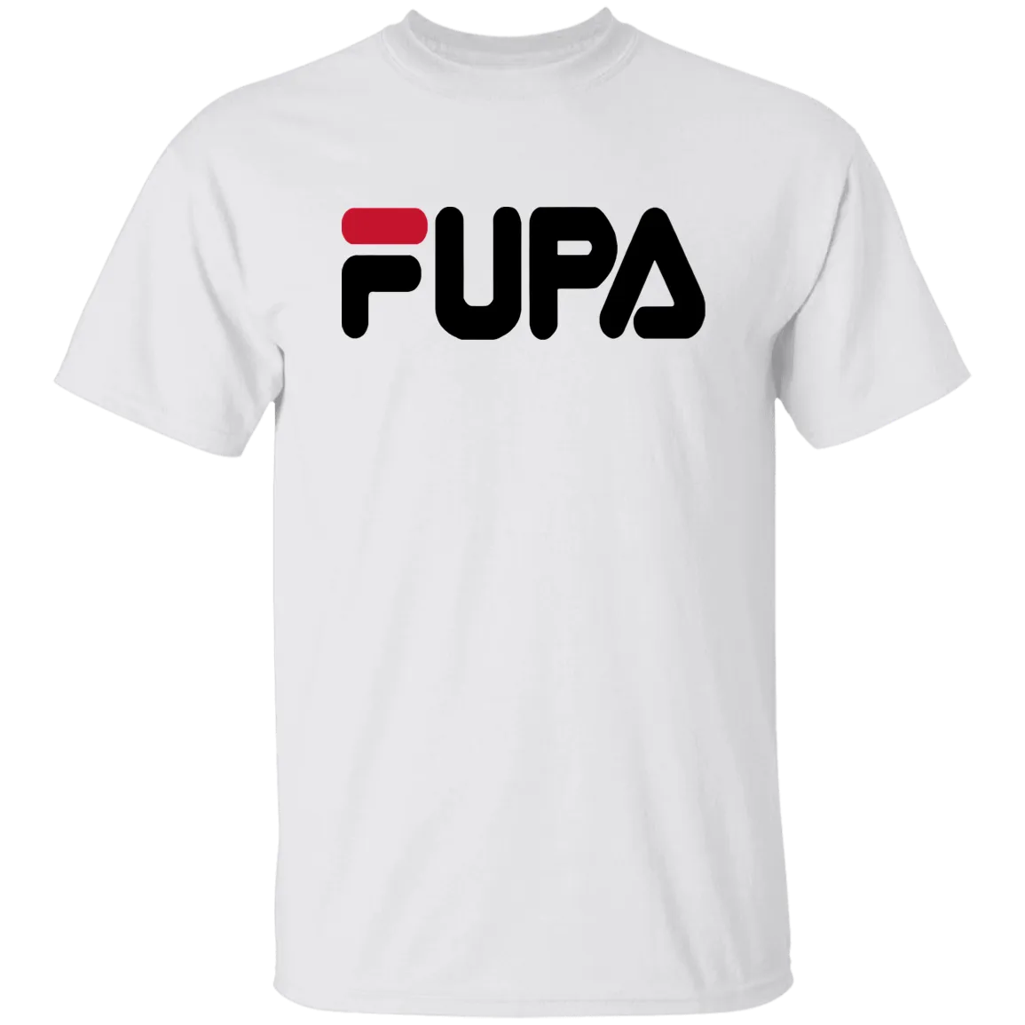 Fupa -  T-Shirt