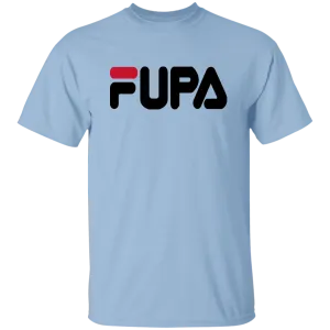 Fupa -  T-Shirt