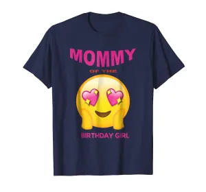 Mother of the Birthday Girl Emoji Birthday Girl Shirt