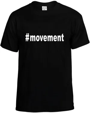 #Movement Hashtag Unisex T-Shirt Novelty Graphic Tee Shirt