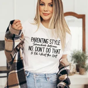 Parenting Style Tee