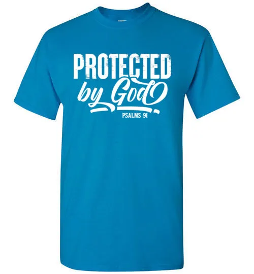 Protected by God (Psalms 91), Adult T-Shirt, 12 Colors